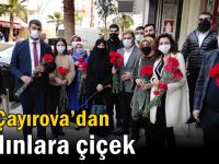 AK Çayırova’dan kadınlara çiçek