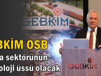 GEBKİM Dijital Dönüşüm Merkezi için düğmeye bastı!