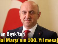 Başkan Bıyık’tan İstiklal Marşı’nın 100. Yıl mesajı