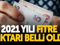 2021 Fitre miktarı belli oldu