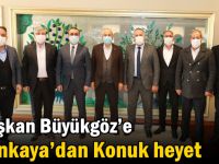 Başkan Büyükgöz’e Şenkaya’dan Konuk heyet