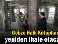 Gebze Halk Kütüphanesi yeniden ihale olacak!