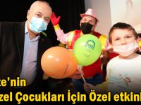 Gebze’nin En Özel Çocukları İçin Özel etkinlik