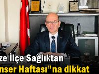 Gebze İlçe Sağlıktan "Kanser Haftası"na dikkat