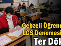 Gebzeli Öğrenciler LGS Denemesinde Ter Döktü