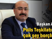 Başkan Acay,“Polis Teşkilatımıza çok şey borçluyuz”