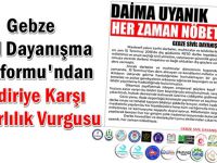 Gebze Sivil Dayanışma Platformu’ndan Bildiriye Karşı Kararlılık Vurgusu