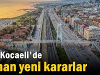 İşte Kocaeli'de alınan yeni kararlar