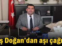 Ulaş Doğan’dan aşı çağrısı!
