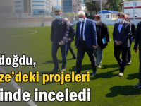 Gündoğdu, Gebze’deki projeleri yerinde inceledi