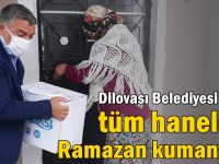 Dilovası Belediyesi'nden tüm hanelere Ramazan kumanyası