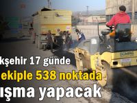 Büyükşehir 17 günde 800 ekiple 538 noktada çalışma yapacak