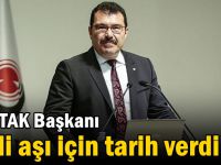 TÜBİTAK Başkanı yerli aşı için tarih verdi!