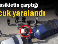 Motosikletin çarptığı çocuk yaralandı