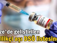Gebze'de geliştirilen yenilikçi aşı DSÖ listesinde
