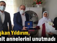 Başkan Yıldırım, şehit annelerini unutmadı