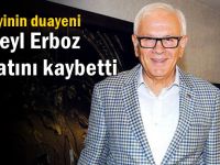 Süheyl Erboz hayatını kaybetti