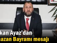 MHP Dilovası İlçe Başkanı Ayaz’dan Ramazan Bayramı Mesajı