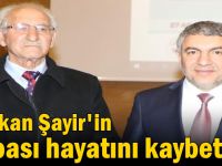 Başkan Şayir'in babası hayatını kaybetti