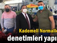 Kademeli Normalleşme denetimleri yapıldı!