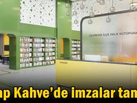 Kitap Kahve’de imzalar tamam