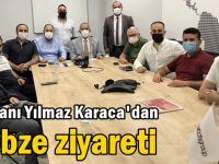 TGF Genel Başkanı Yılmaz Karaca'dan Gebze ziyareti