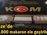 Gebze'de 147.800 makaron ele geçirildi!