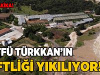 Türkkan’ın çiftliğine yıkım kararı