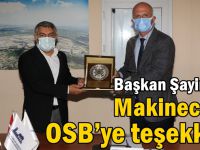 Şayir’den Makineciler OSB’ye teşekkür