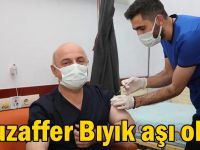 Muzaffer Bıyık aşı oldu