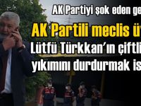 Yıkımı durdurmaya çalışan AK Partili meclis üyesi!