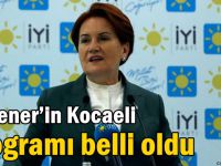 Akşener’in Kocaeli programı belli oldu