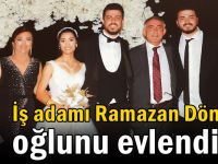 Ramazan Dönmez oğlunu evlendirdi!