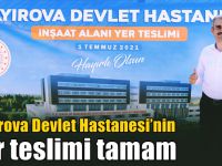 Çayırova Devlet Hastanesi’nin yer teslimi tamam