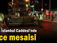 Gebze İstanbul Caddesi’nde gece mesaisi