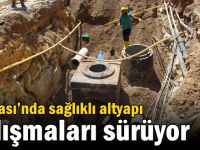 Dilovası’nda sağlıklı altyapı çalışmaları sürüyor