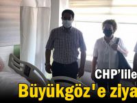 CHP’lilerden Büyükgöz'e ziyaret