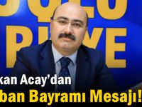 Başkan Acay’dan Kurban Bayramı Mesajı!