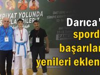 Darıca’nın spordaki başarısı sürüyor