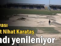 Dilovası Şehit Nihat Karataş stadı yenileniyor