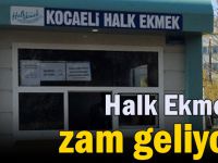 Halk Ekmeğe zam geliyor!