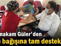 Güler'den kan bağışına tam destek!