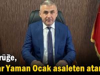 Gümrüğe, Yaşar Yaman Ocak asaleten atandı