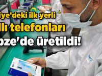 Gebze'deki fabrikada telefon üretimi başladı!