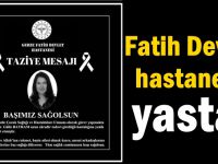 Fatih Devlet hastanesi yasta!