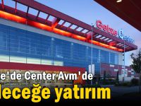 Gebze Center Avm'de geleceğe yatırım