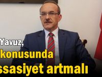 Vali Yavuz: Aşı konusunda hassasiyet artmalı