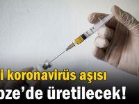 Yerli koronavirüs aşısı Gebze’de üretilecek!