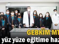 GEBKİM MTAL yüz yüze eğitime hazır!