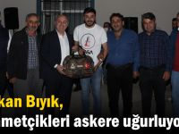 Başkan Bıyık, Mehmetçikleri askere uğurluyor